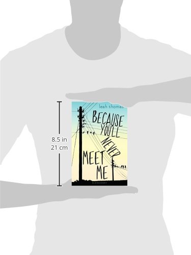 Because You'll Never Meet Me