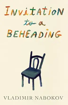 INVITATION TO A BEHEADING