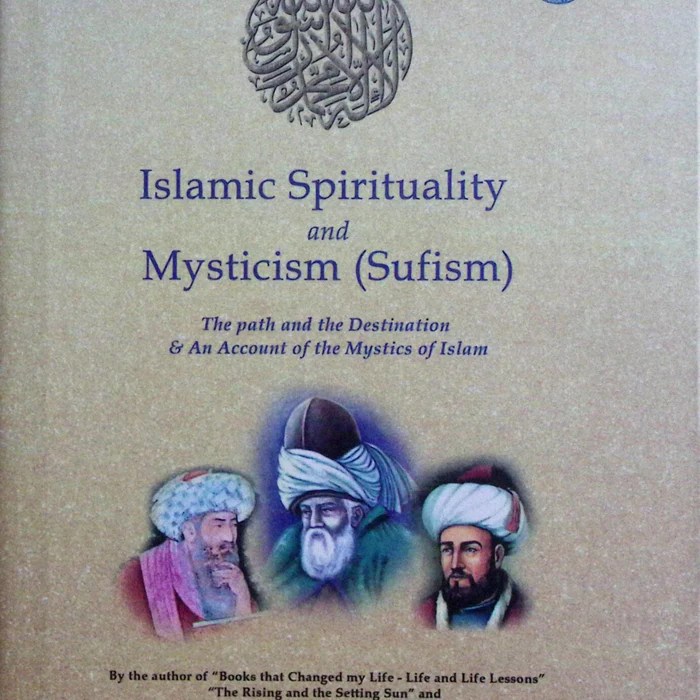 Islamic Spirituality and Mysticism (Sufism)