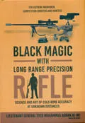 Black Magic With Long Range Precision Rifle