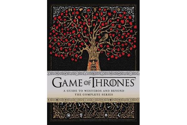 Game of Thrones: a Guide to Westeros and Beyond
