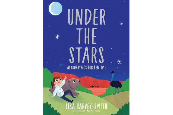 Under the Stars : Astrophysics for Bedtime