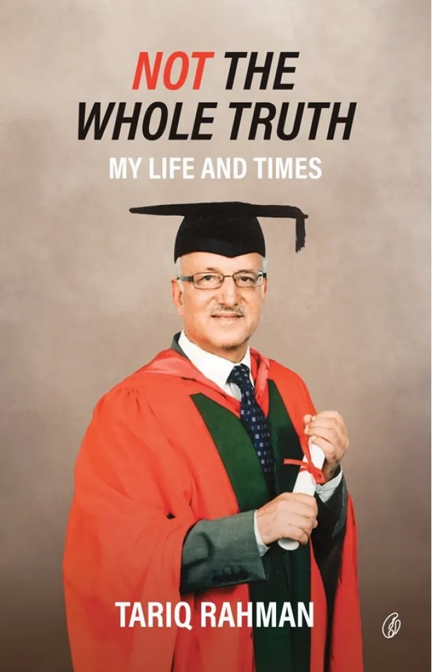 NOT THE WHOLE TRUTH: MY LIFE AND TIMES