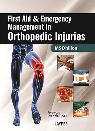 First Aid &amp; Emergency Management in Orthopedic Injuries