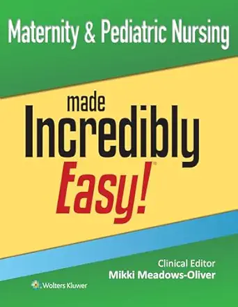 Pediatric Nursing Made Incredibly Easy