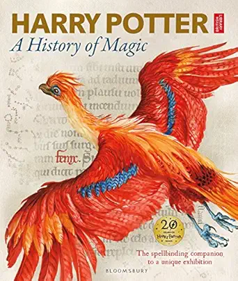 Harry Potter - A History of Magic: The Book of the Exhibition