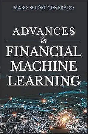 Advances in Financial Machine Learning