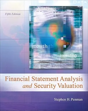 Financial Statement Analysis and Security Valuation 5th Edition
