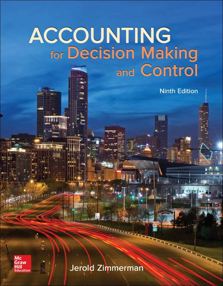 Accounting for Decision Making and Control 9th Edition