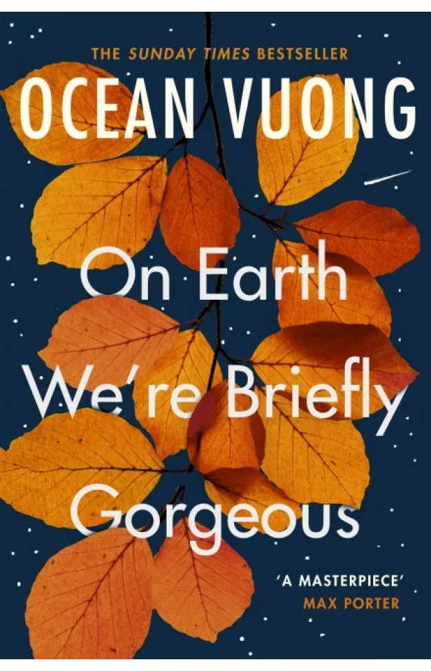 Ocean Vuong On Earth We're Briefly Gorgeous /anglais