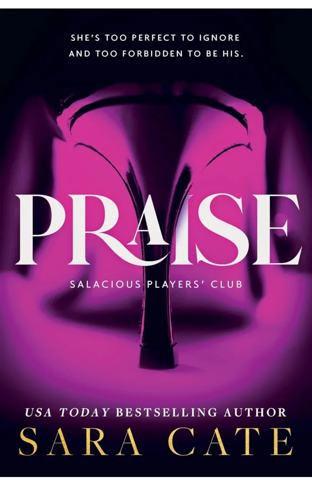Praise (Salacious Players' Club, 1)