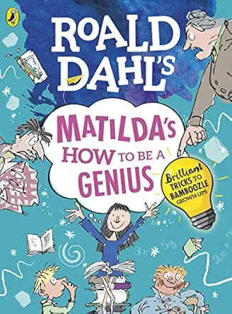 How to be a Genius: Brilliant Tricks to Bamboozle Grown-Ups
