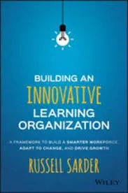 Building an Innovative Learning Organization