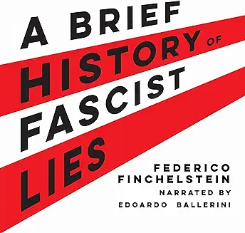 A Brief History of Fascist Lies