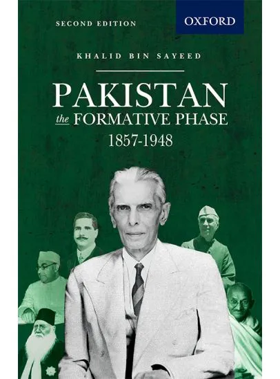 PAKISTAN: THE FORMATIVE PHASE, 1857-1948