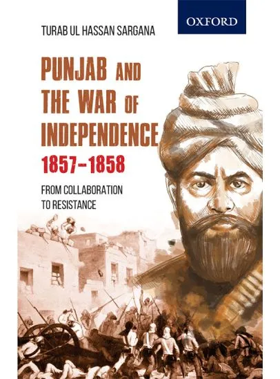 PUNJAB & THE WAR OF INDEPENDENCE 1857-8