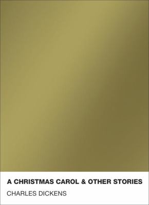 A Christmas Carol & Other Stories