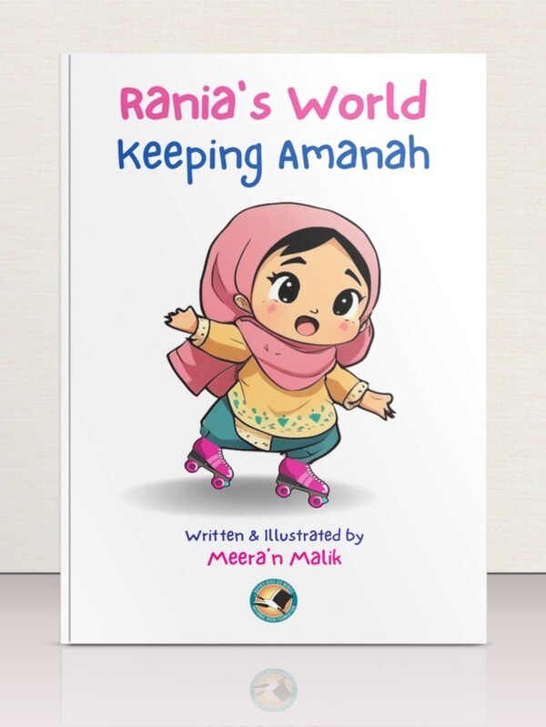 Rania’s World: Keeping Amanah