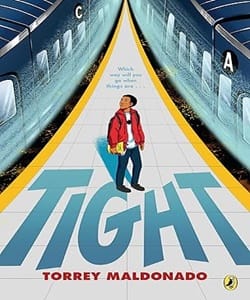 Tight by <p> Torrey Maldonado </p>