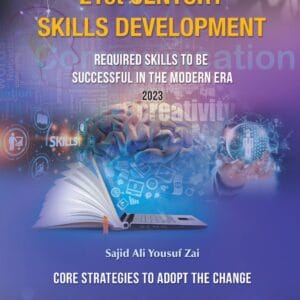 21st Century Skills Development<P>Dr Sajid Ali Yousuf Zai</P>