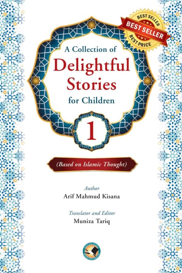 A Collection of Delightful Stories for Children (vol-1) <P>Arif Mahmud Kisana</P>