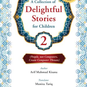 A Collection of Delightful Stories for Children (vol-2)<P>Arif Mahmud Kisana</P>