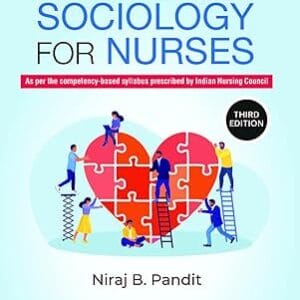 Basic and Applied Sociology for Nurses<P> Niraj B PanditM</P>