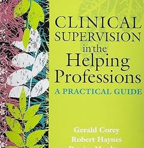Clinical supervision in the helping professions Gorey,Gerald