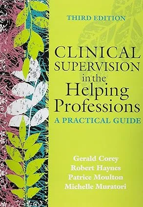 Clinical supervision in the helping professions Gorey,Gerald