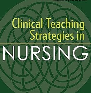 Clinical Teaching Strategies in Nursing<P> Marilyn H. Oermann</P>