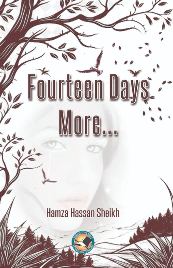 Fourteen Days More<P> Hamza Hassan Sheikh</P>