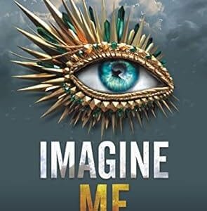 IMAGINE ME: SHATTER ME SERIES (BOOK 6) (TIKTOK MADE ME BUY IT!) </P>Tahereh Mafi </P>