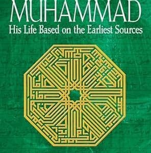 MUHAMMAD: HIS LIFE BASED ON THE EARLIEST SOURCES <P> Martin Lings</P>