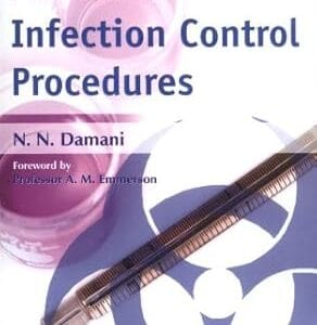 Manual of Infection Control Procedures<P> N. N. Damani</P>