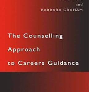 The Counselling Approach to Careers Guidance<P> Lynda Ali </P>