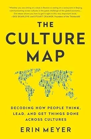 The Culture Map: Decoding How People Think, Lead, and Get Things Done Across Cultures	<p> by Erin Meyer </p>