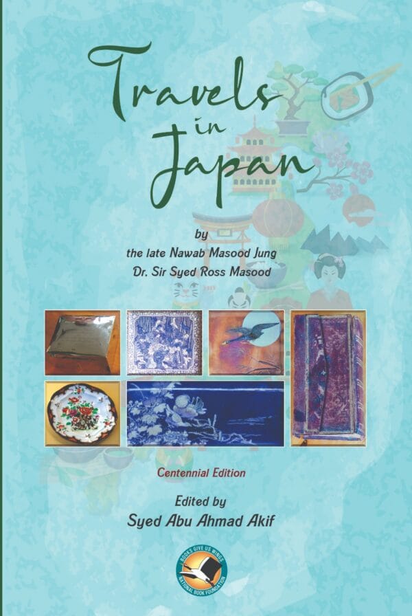 Travels in Japan<P>Syed Abu Ahmad Akif</P>