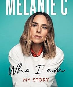 Who I Am	<p> by Melanie Chisholm </p>