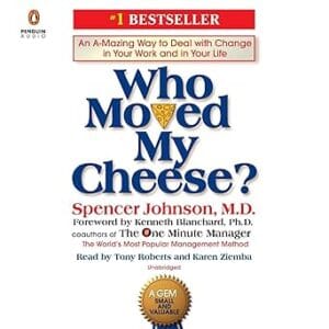 WHO MOVED MY CHEESE <P>Spencer Johnson</P>