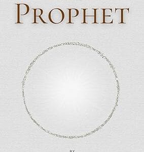 THE PROPHET <P>KHALIL GIBRAN </P>