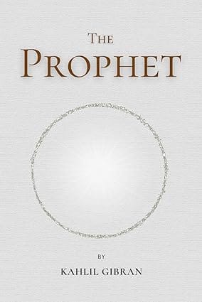 THE PROPHET <P>KHALIL GIBRAN </P>