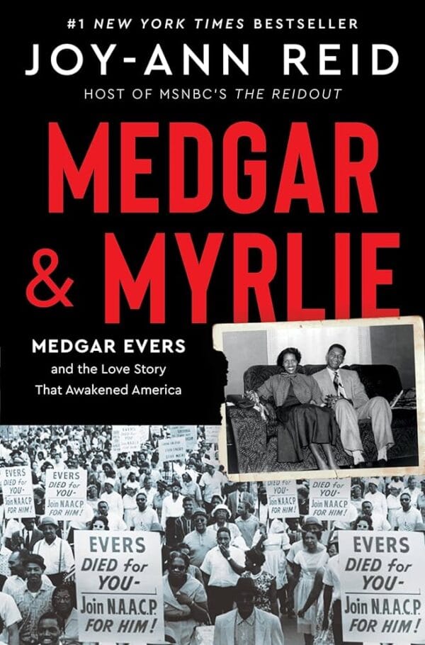 medgar and myrlie<P>joy ann reid</p>