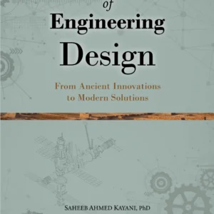 A Brief History of Enginering Design<p>Saheeb Ahmad<p/>